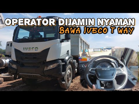 OPERATOR DIJAMIN NYAMAN MENGOPERASIKAN IVECO T WAY