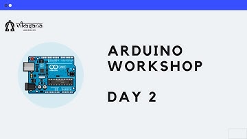 Arduino Workshop Day 2