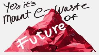hidden truth about ewaste