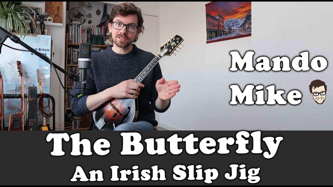 The Butterfly An Irish Slip Jig Mandolin Lesson (Beginner