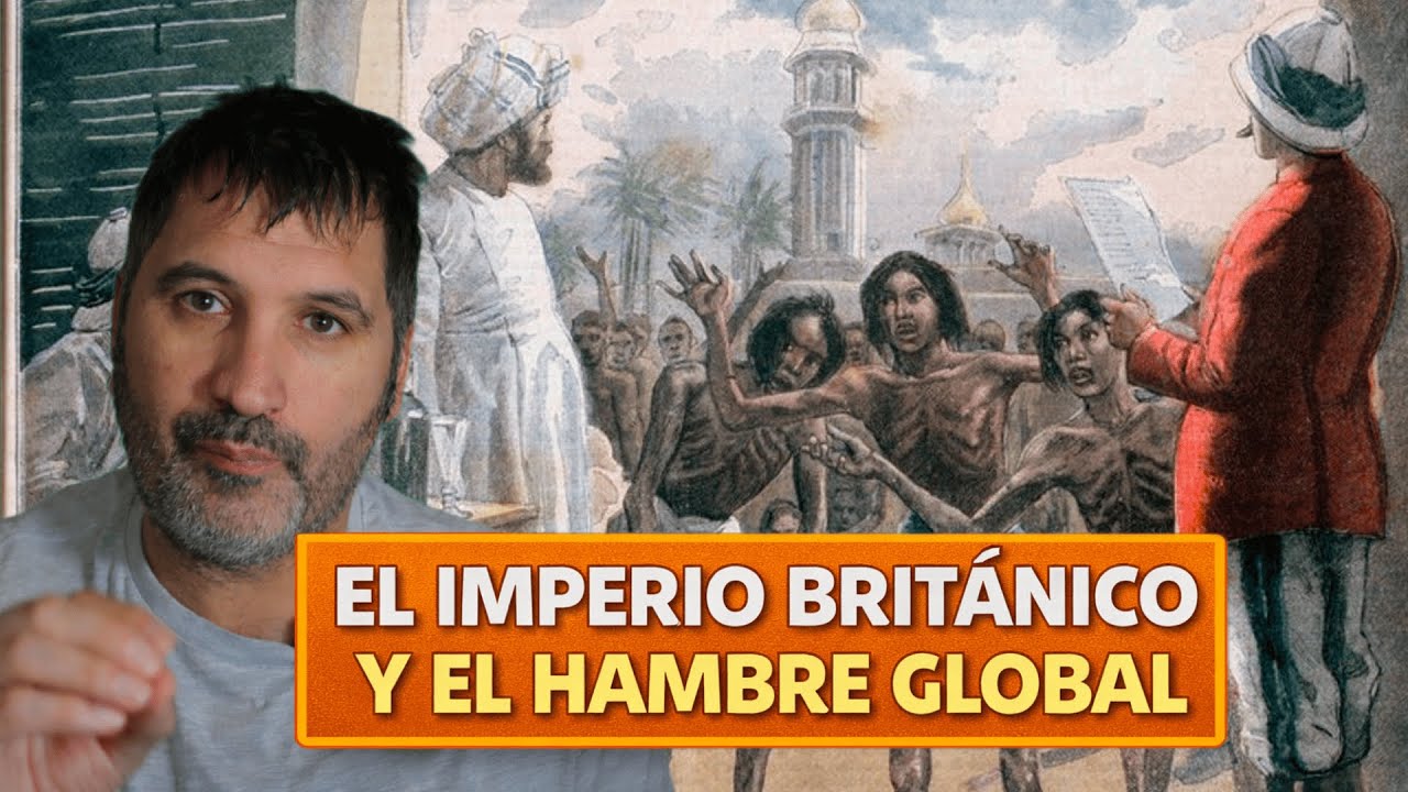 El Hambre Masiva Bajo el Imperio Británico: Una Historia Que No Se Cuenta