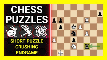 Chess Puzzles to Practice. Themes: Short puzzle, Crushing, Endgame. Learn Chess