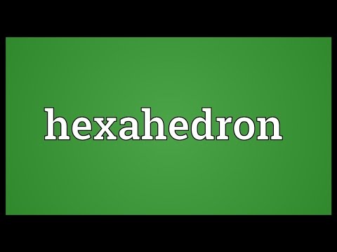 Hexahedron Meaning