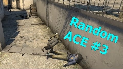 CSGO Random ACE #3  - Banana?