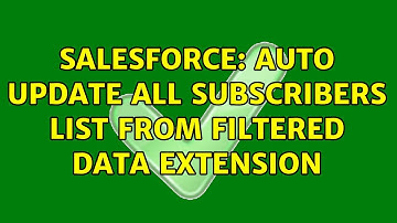 Salesforce: Auto Update All Subscribers list from Filtered Data Extension