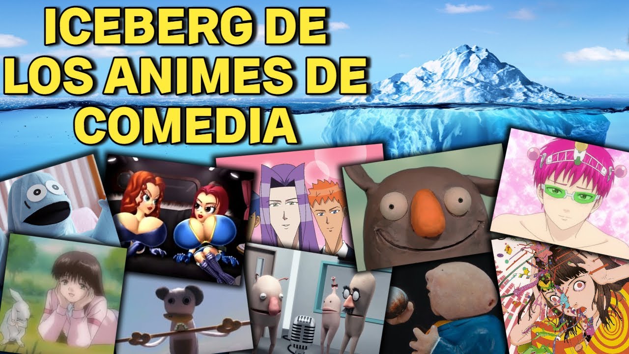 🍔El Iceberg de los animes de Comedia - COMPLETO🍔