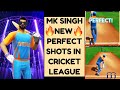 Mk singh  perfect batting tricks  in cricket league game  bowling and batting tips and tricks