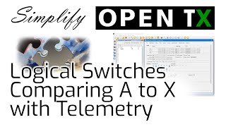 OpenTX Logical Switches:  A comparing to X with Telemetry