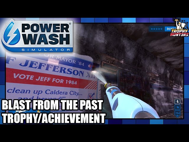 Blast from the Past Trophy • PowerWash Simulator •