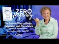 Zero Frequency®, the easiest way to find peace, happiness and abundance | Mabel Katz 2020