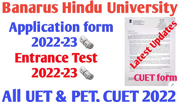 BHU Application form 2022-23 bhu form 2022  BHU entrance कब होगा bhu admission form UET PET CHS 2022