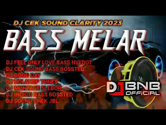 DJ CEK SOUND CLARITY 2023 FULL BASS class=