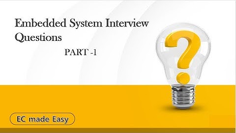 EMBEDDED INTERVIEW Questions and Answers -Part 1