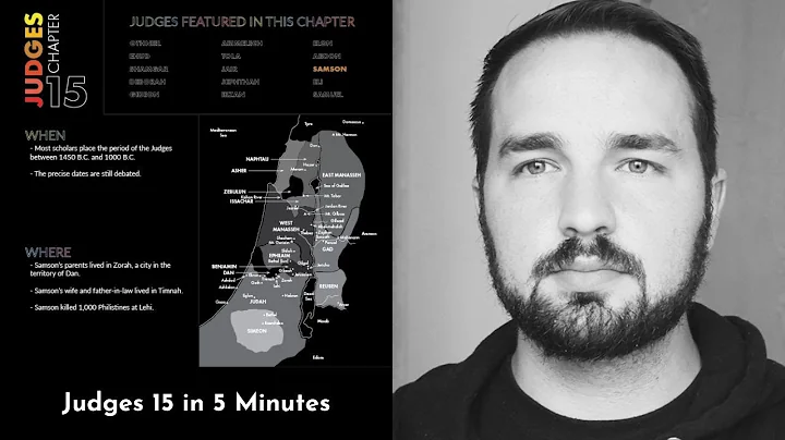 Judges 15 Summary: 5 Minute Bible Study