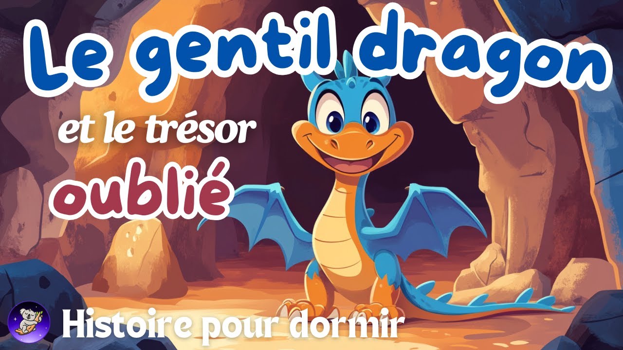 Le Gentil Dragon et le Trésor Oublié 🐉 HISTOIRE POUR S'ENDORMIR | HISTOIRE POUR DORMIR
