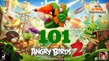 Angry Birds 2 Level 101 Gameplay (iOS Android)