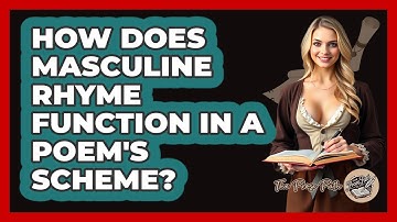 How Does Masculine Rhyme Function In A Poem