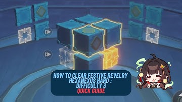 How to Clear Festive Revelry Hexanexus Puzzle Hard - Difficulty 3 - Quick Guide | Honkai Star Rail
