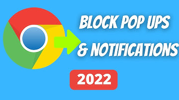 How To Disable Pop Ups & Notifications in Google Chrome (2022)