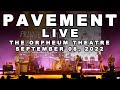 Capture de la vidéo Pavement At The Orpheum Theater 2022.09.08 - Live Full Show 4K Hd Video + Hq Audio