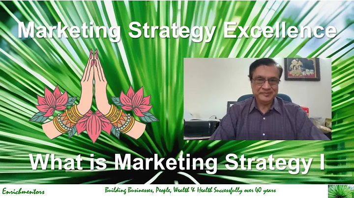 Master in Marketing Strategy and Marketing Management I What is Marketing Strategy?