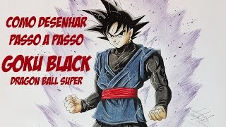 COMO DESENHAR O GOKU BLACK 🔥 