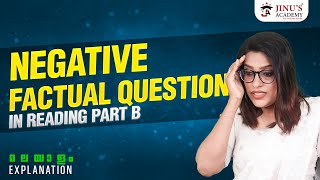 Negative factual question in Reading Part B | Jinu's Academy