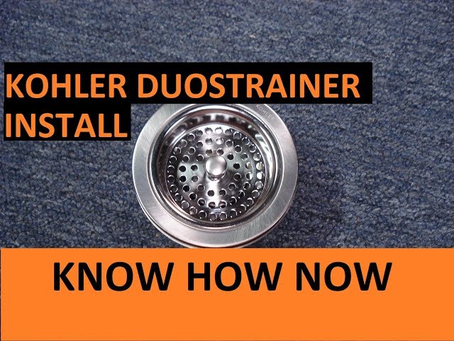 How to Install a Kohler Kitchen Sink/Duostrainer: Easy Step-by-Step Guide