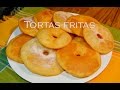 TORTAS FRITAS  la receta mas facil