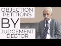 Objection Petitions by Judgement Debtor