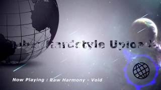 Raw Harmony - Void ☆HQ RiP☆