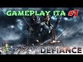 Defiance Gameplay ITA
