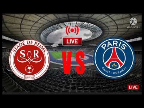 link live streaming &quot; REIMS vs PSG &quot; full match, full HD
