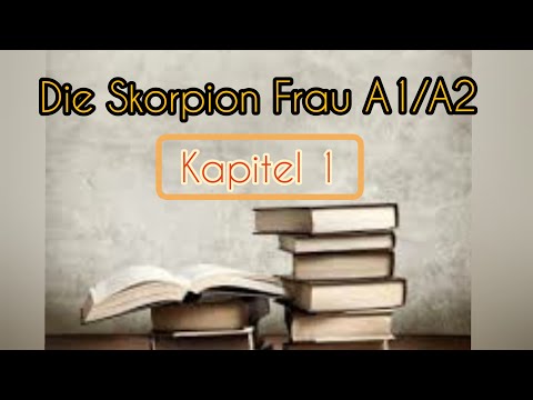 Учим немецкий легко!!! Адаптированная немецкая аудиокнига. Die Skorpion Frau ( A1/A2) Kapitel 1