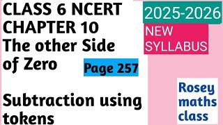 Class 6 pg 257 Using tokens for Subtraction EXPLANATION/The other side of zero #maths