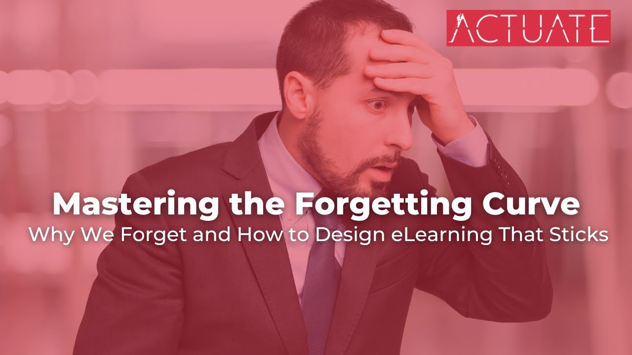 Why We Forget 90% of What We Learn: Overcoming the Forgetting Curve ...