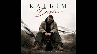 Deniz Ozkara - Kalbim Derin Resmi Müzik - Offical 