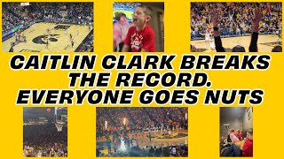 CAITLIN CLARK BREAKS THE RECORD. EVERYONE GOES NUTS. (Fan Reactions)