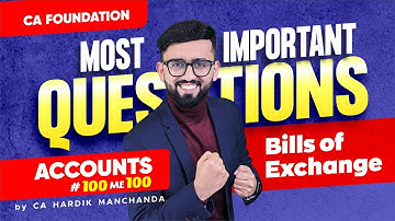 Most Important Questions - Bills of Exchange | CA Foundation Accounts Marathon | CA Hardik Manchanda