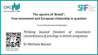 Thinking beyond freedom of movement: constellations of privilege in British emigration (M Benson)
