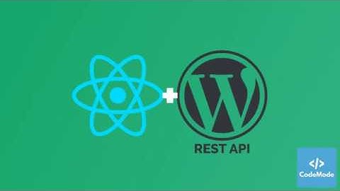 CodeMode - ReactJS + WordPress REST API
