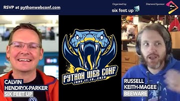 Python Web Conference 2020 Preview: Russell Keith-Magee + Calvin Hendryx-Parker