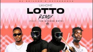 Download lagu Dj Edilson & KeysGroove Feat. The Broken Boyz - Ukhome Lotto (Remix)