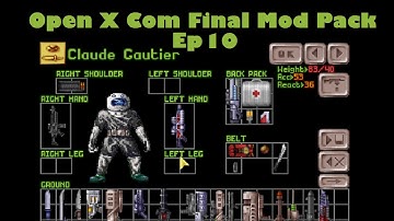 Open X Com Final Mod Pack Episode 10: Letter Phrase for Boy Scout Motto....