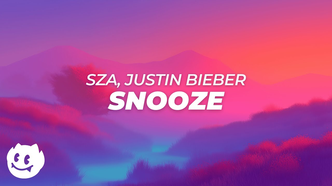 SZA - Snooze (Lyrics) feat. Justin Bieber