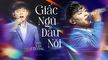 Ngọt ngào da diết khi nghe GIẤC NGỦ ĐẦU NÔI của Hồ Văn Cường | Live in Giao Lộ Thời Gian