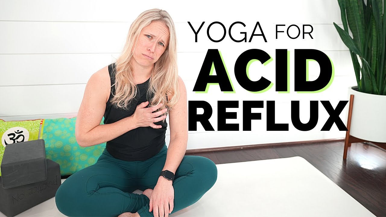 Nine Yoga Poses for Acid Reflux - YouTube