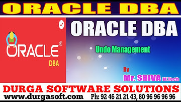 OracleDBA Tutorial ||Undo Management by shiva