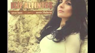 Elif Altıntaş  -  Senin Hallerin Resimi