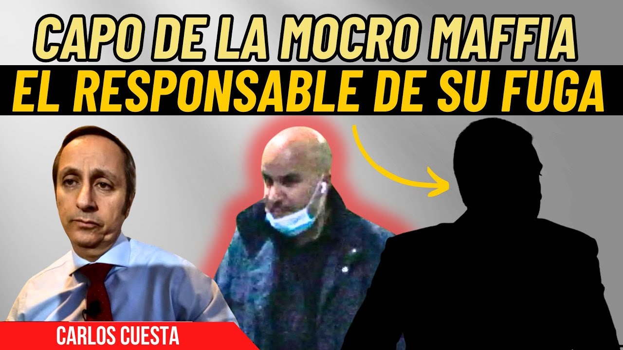 Carlos Cuesta señala al culpable de la fuga del capo de la 'Mocro ...